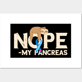 Pancreas Diabetes Awareness Nope My Pancreas Sloth Sleep Posters and Art